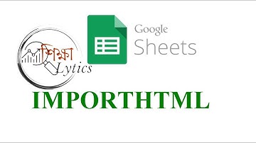 Web Scrape in Google Sheets: IMPORTHTML in Bengali