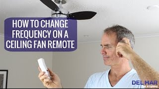 How To Change the Frequency On A Ceiling Fan Remote