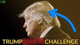 CAN YOU PASS? Take The TRUMP Social Quarantine Challenge!