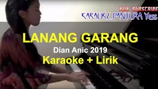 LANANG GARANG KARAOKE   LIRIK DIAN ANIC 2018