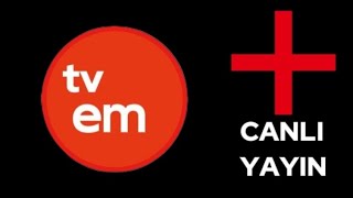 Tvem - Canlı Yayın 21.01.2025