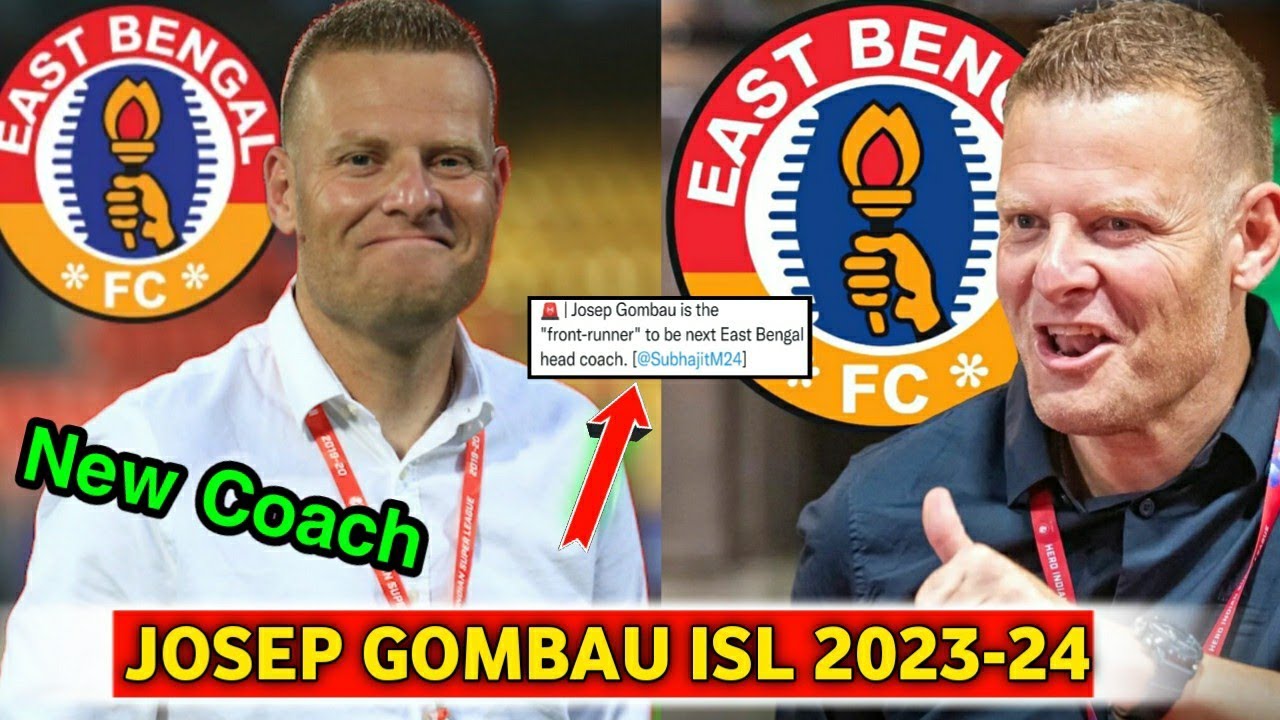 Head Coach Josep Gombau Coming To East Bengal Fc| East Bengal New Head Coach Update| East Bengal|