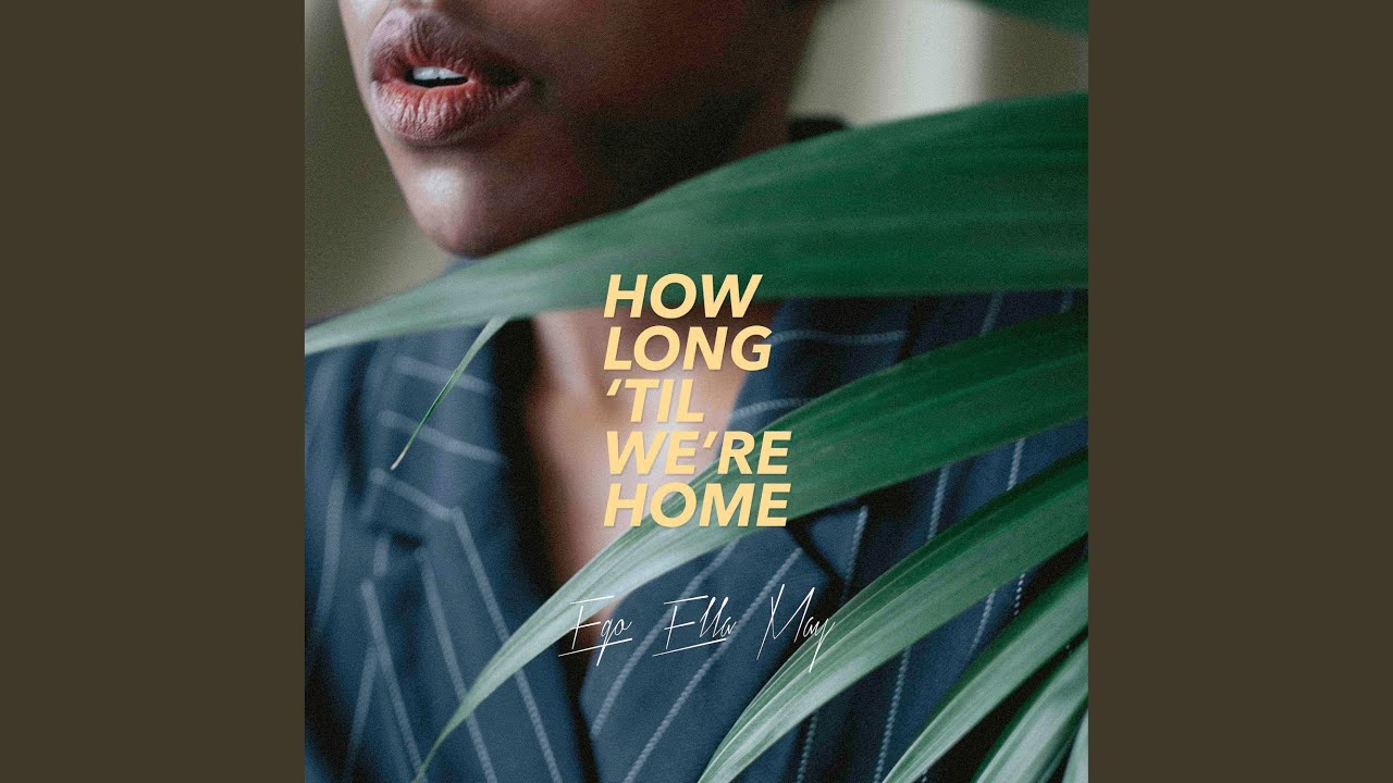 Watch How Long 'Til We're Home on YouTube