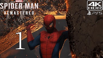 Spider-Man Remastered [4K HDR] PS5 Walkthrough Part 1 | The Main Event