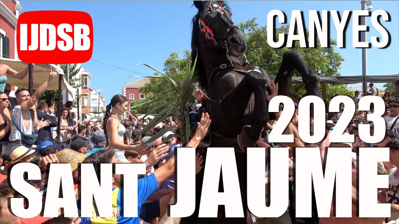 Ses Canyes 🟡 Es Dia de Sant Jaume 2023 🙌 Es Castell 🐴 Festes de Menorca