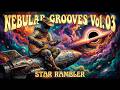 Psychedelic Space Stoner Rock - Nebular Grooves Vol 3 – Star Rambler  (Full Album)