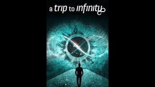 A trip to Infinity - Science  Documentary