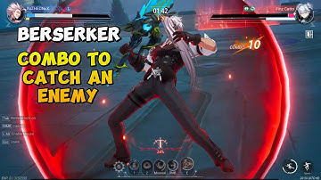 effective skills combo to catch enemy berserker pvp crystal of atlan