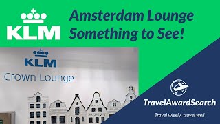 KLM Amsterdam Lounge Review - Something to See!