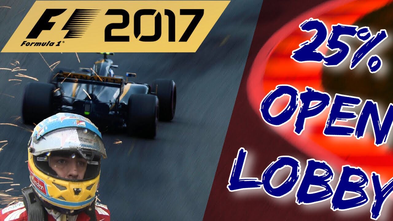 F1 2017 25% OPEN LOBBY DRAMA