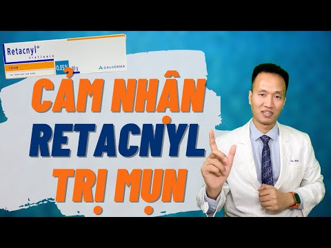 Video Retacnyl - Tretinoin bôi - Review chân thực: Trị mụn... - youtube