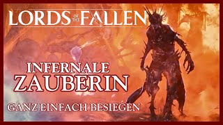 Lords of the Fallen - Infernale Zauberin - ganz einfach besiegen