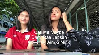Call Me Maybe (Acoustic) - Carly Rae Jepsen Cover by Aim & Mink