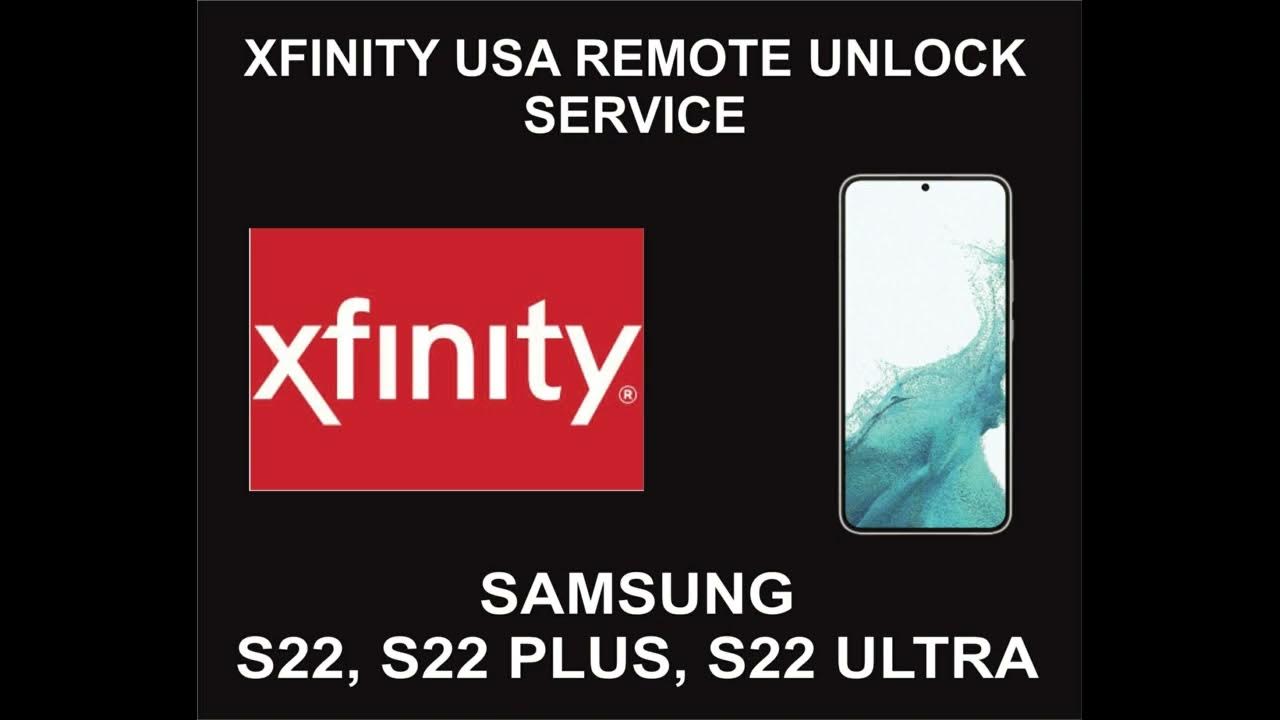 Xfinity USA Remote Unlock Service, Samsung S22, Plus, Ultra, 5G YouTube