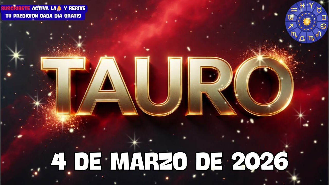 TAURO ♉ 4 de Marzo sacude tu estabilidad… pero trae claridad | 2026
