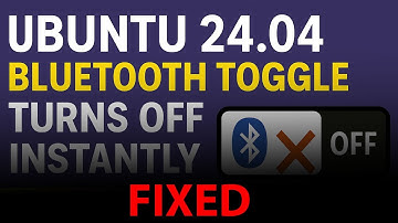UBUNTU FIX: Ubuntu 24.04 Bluetooth Toggle Turns Off Instantly | Fixed