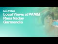 Live Virtual Local Views at PAMM: Darwin Rodriguez