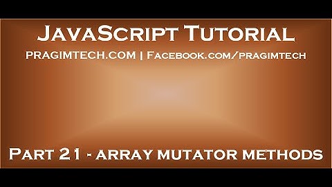 JavaScript array mutators