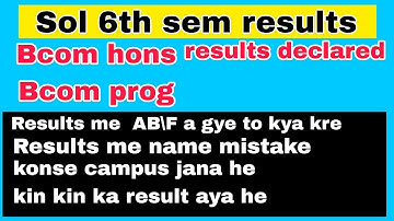 Sol 6th sem results AB\F a gya kya kre ab baki 1st 4th sem results kab ayga | aryan update-DU