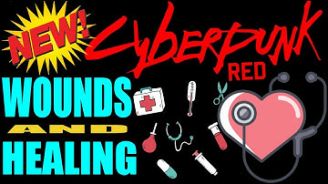 CYBERPUNK RED Wound States & Healing Crash Course Tutorial