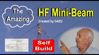 HF MiniBeam  Created by G4ZU.  SelfBuild or adapt for your own use | Ham Radio