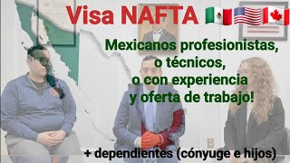 La Visa NAFTA o TN   Una manera de venir legalmente a trabajar de México a USA o Canadá ✅