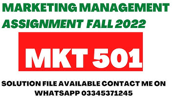 Mkt 501 Assignment solution Fall 2022