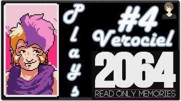 2064: Read Only Memories - Part 4 | FEELS BAD JESS | Vero Plays