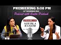 Ep115 with shehla rashid premieres today at 5 pm ist