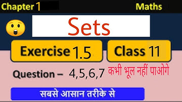Sets theory | Class 11 math chapter 1| Exercise 1.5 Q no.4 5 6 7| Ncert math|#maths masti#cbse#rbse