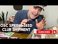 OSC Spring Seed Club Membership Unboxing