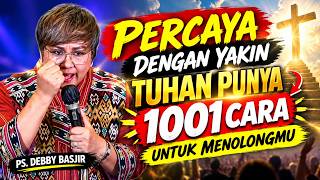 Download lagu TRUST WITH CONFIDENCE‼️GOD HAS 1001 WAYS TO HELP YOU - PS DEBBY BASJIR - EVANGELIUM