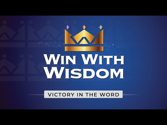 Victory in the Word | 30-Day Wisdom Challenge | The Power of Wise Words