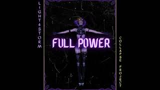 Light4Storm x Collapse Project - Full Power