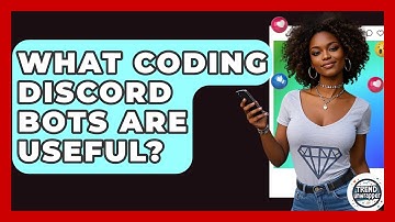 What Coding Discord Bots Are Useful? - Trend Unwrapper