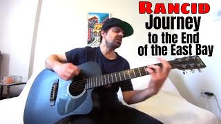 Journey to the End of the East Bay - Rancid [Acoustic Cover by Joel Goguen]