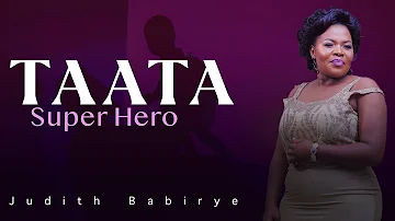 Taata Super Hero - Judith Babirye (official Audio) (Ugandan Gospel Music)