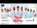 ALLURA CIKIN RUWA SEASON 4 EPISODE 2