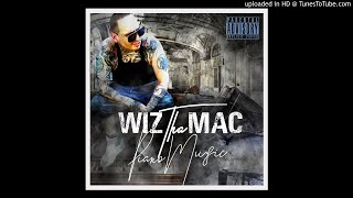 Wiz the Mac Like you give a fuck