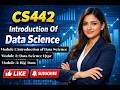 CS442 Short Lecture | Introduction to Data Science | Data Science Hype &amp; Big Data | CS442 Midterm Pr