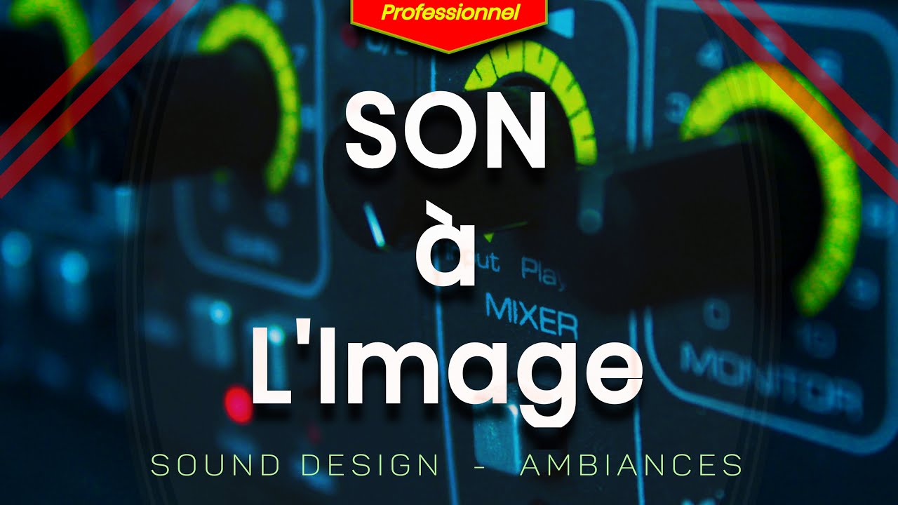 créer l'environnement sonore de votre vidéo