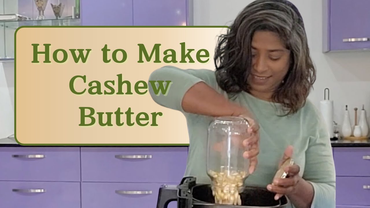 Easy Homemade Cashew Butter - How to Make Cashew Butter - YouTube