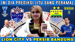 BABAK 5❗LION CITY VS PERSIB BANDUNG - LIGA CHAMPIONS ASIA 2 2025 - PREDIKSI PERSIB