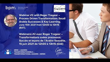 Process driven transformation - Reflecting in successful Saudi Arabia Cases Webinar by Roger Tregear