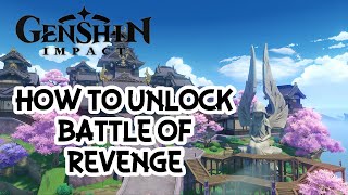 How to Unlock Battle of Revenge l Genshin Impact (No Commentary)