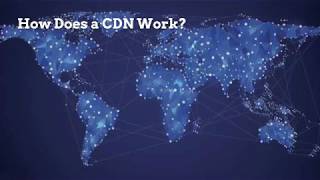 What Is a CDN and What Is Its Purpose in Video Streaming?