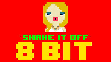 Shake It Off (8 Bit Remix Cover Version) [Tribute to Taylor Swift] - 8 Bit Universe