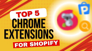 5 Best Chrome Extensions For Shopify