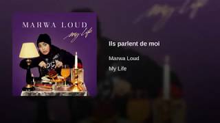 Marwa Loud - Ils Parlent de moi