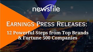 How to Write an Earnings Press Release: 12 Powerful Steps from Top Brands &amp; Fortune 500 Companies
